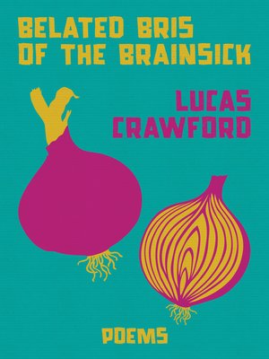 cover image of Belated Bris of the Brainsick